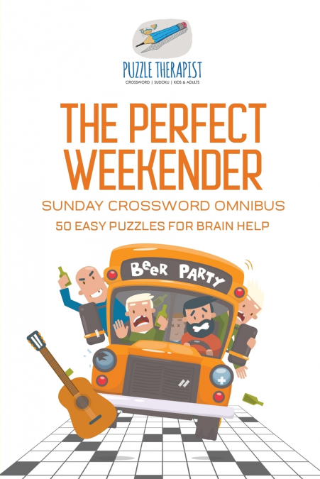 The Perfect Weekender | Sunday Crossword Omnibus | 50 Easy Puzzles for Brain Help