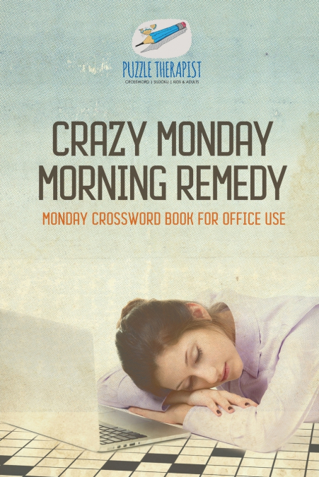 Crazy Monday Morning Remedy | Monday Crossword Book for Office Use