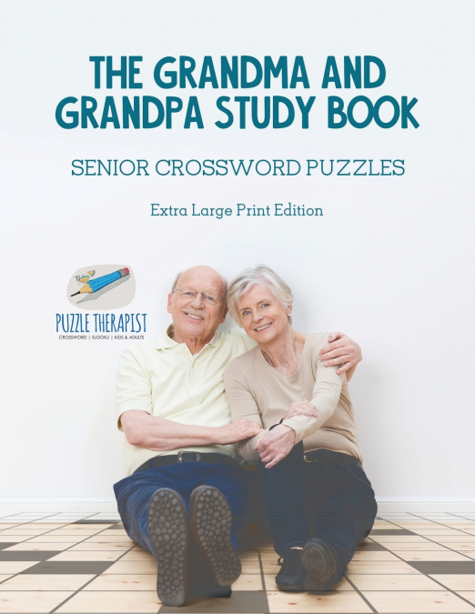 The Grandma and Grandpa Study Book | Senior Crossword Puzzles | Extra Large Print Edition