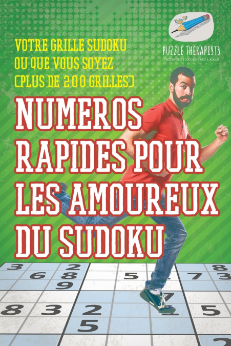 Numéros rapides pour les amoureux du Sudoku | Votre grille Sudoku où que vous soyez (plus de 200 grilles)