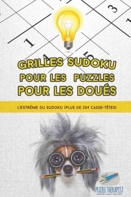 Grilles Sudoku pour les puzzles pour les doués | L’extrême du Sudoku (plus de 204 casse-têtes)