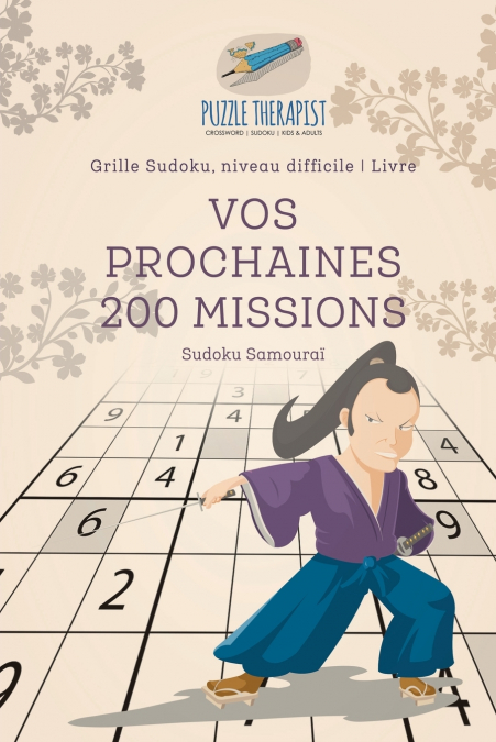 Vos prochaines 200 missions | Sudoku Samouraï | Grille Sudoku, niveau difficile | Livre