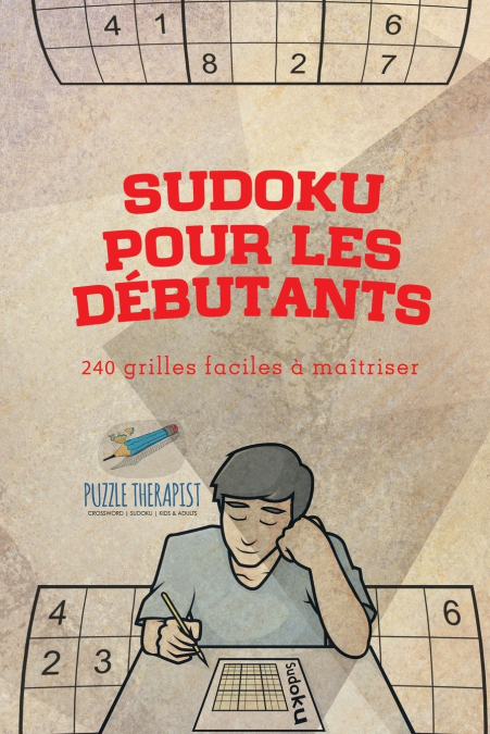 Sudoku pour les débutants | 240 grilles faciles à maîtriser