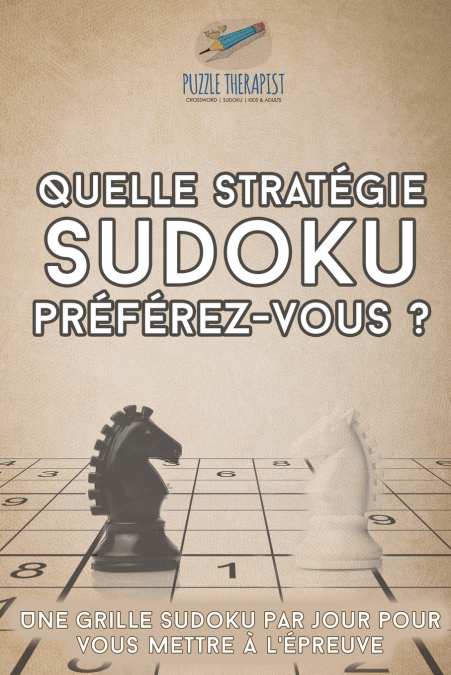 Quelle stratégie Sudoku préférez-vous ? | Une grille Sudoku par jour pour vous mettre à l’épreuve