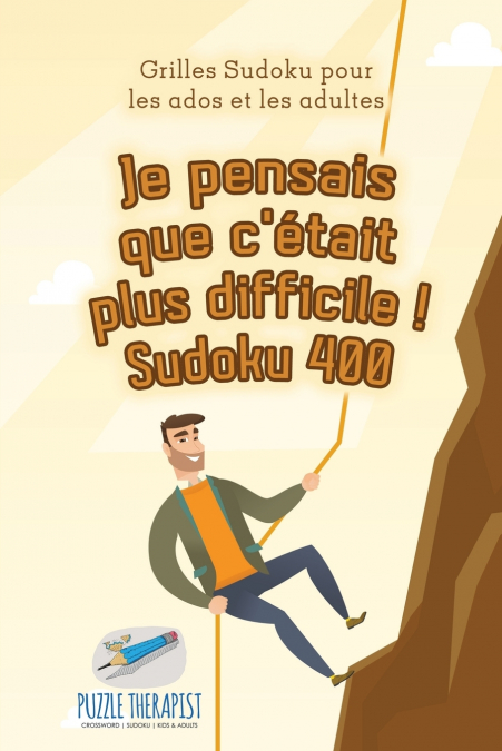 Je pensais que c’était plus difficile ! Sudoku 400 | Grilles Sudoku pour les ados et les adultes