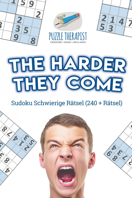 The Harder They Come | Sudoku Schwierige Rätsel (240 + Rätsel)