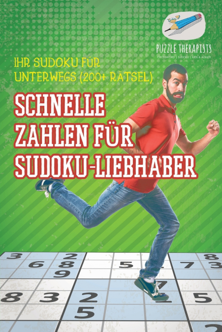 Schnelle Zahlen für Sudoku-Liebhaber | Ihr Sudoku für unterwegs (200+ Rätsel)
