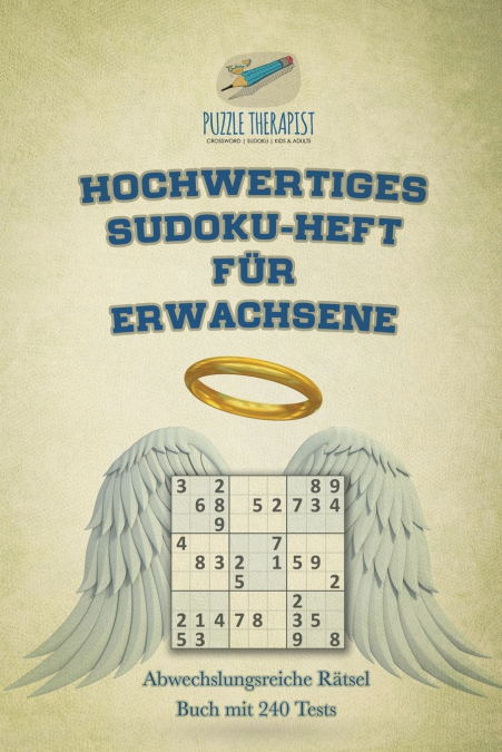 Hochwertiges Sudoku-Heft für Erwachsene | Abwechslungsreiche Rätsel Buch mit 240 Tests