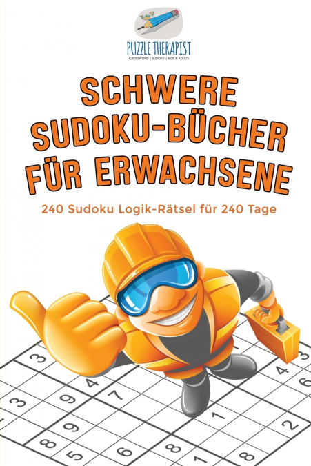 Schwere Sudoku-Bücher für Erwachsene | 240 Sudoku Logik-Rätsel für 240 Tage