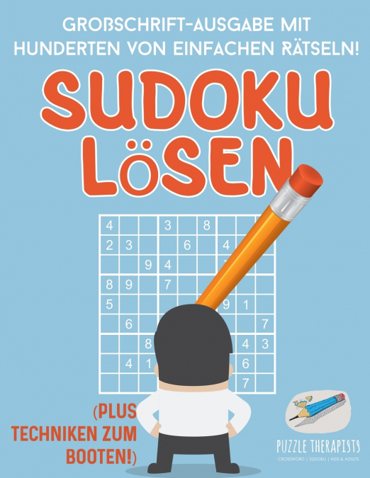 Sudoku Lösen | Großschrift-Ausgabe mit Hunderten von Einfachen Rätseln! (Plus Techniken zum Booten!)