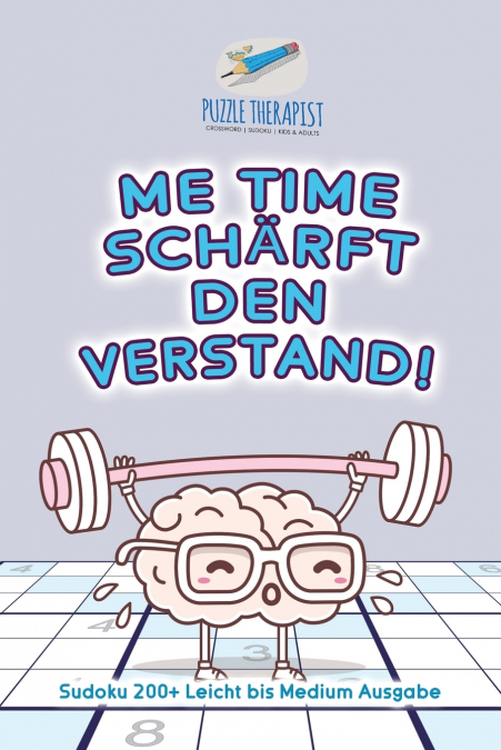 Me Time schärft den Verstand! | Sudoku 200+ Leicht bis Medium Ausgabe