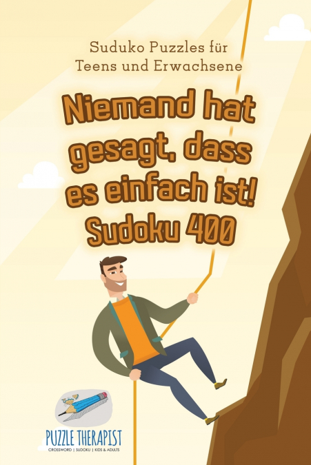 Niemand hat gesagt, dass es einfach ist! Sudoku 400 | Suduko Puzzles für Teens und Erwachsene
