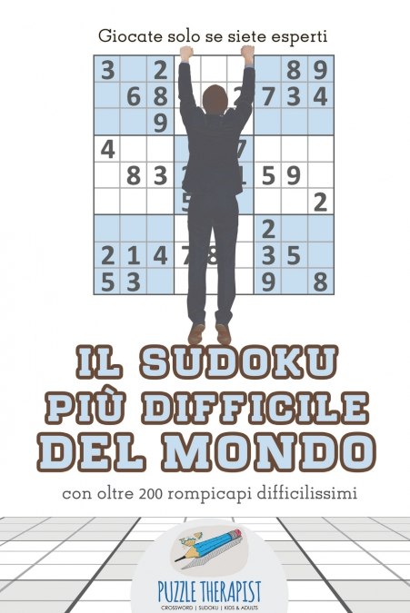 Il Sudoku più difficile del mondo | Giocate solo se siete esperti | con oltre 200 rompicapi difficilissimi