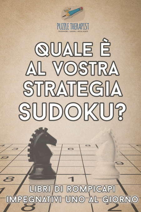 Quale è al vostra strategia Sudoku? | Libri di rompicapi impegnativi uno al giorno