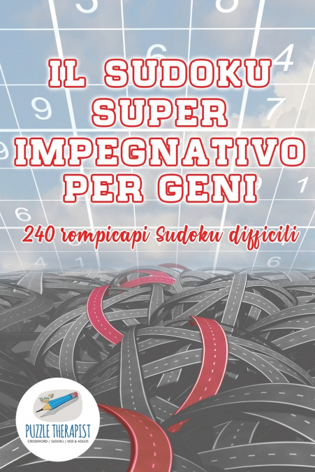 Il Sudoku super impegnativo per geni | 240 rompicapi Sudoku difficili
