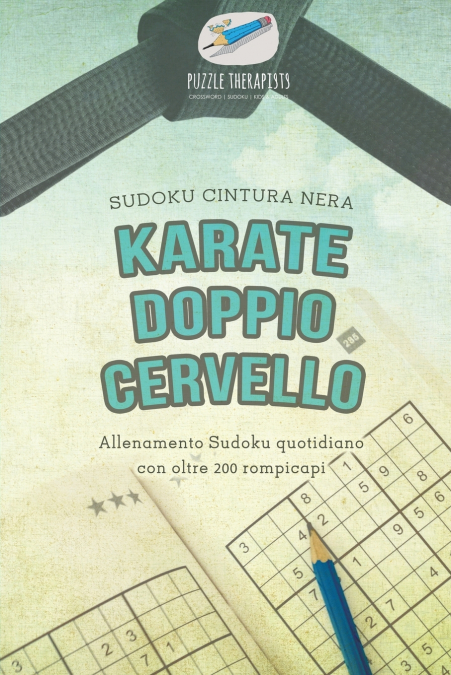 Karate doppio cervello | Sudoku cintura nera| Allenamento Sudoku quotidiano con oltre 200 rompicapi