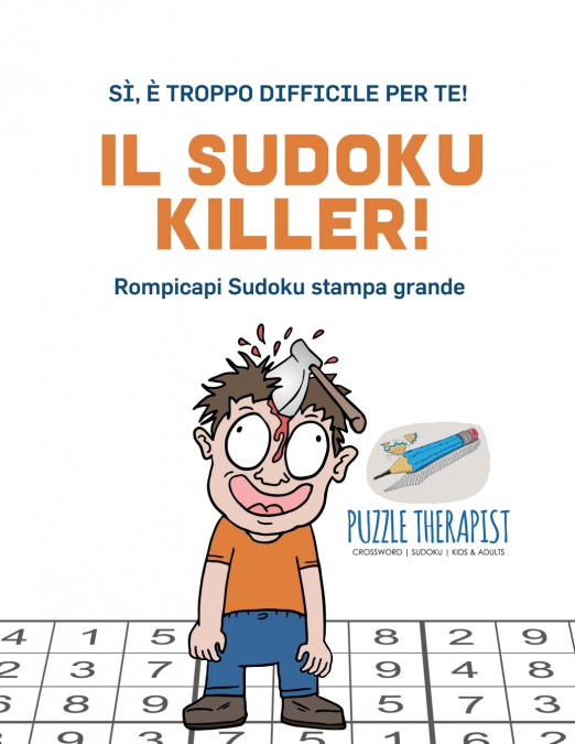 Il Sudoku Killer! | Sì, è troppo difficile per te! | Rompicapi Sudoku stampa grande