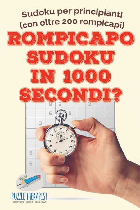 Rompicapo Sudoku in 1000 secondi? | Sudoku per principianti (con oltre 200 rompicapi)