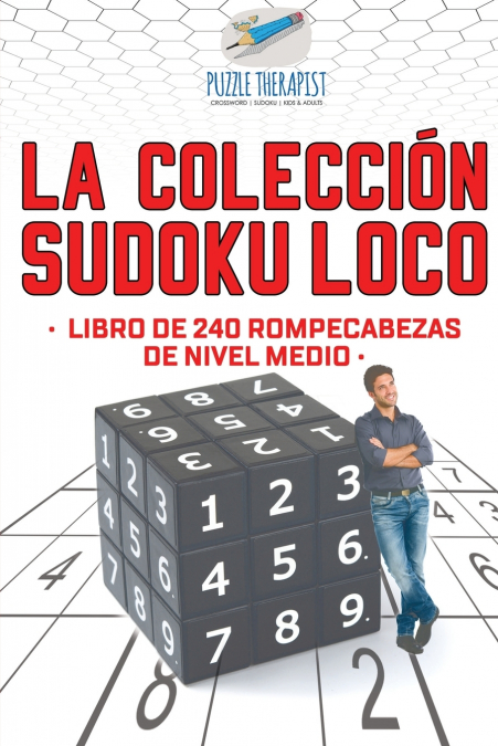 La colección Sudoku Loco | Libro de 240 rompecabezas de nivel medio