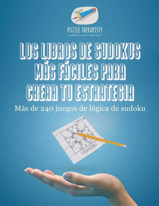 Los libros de sudokus más fáciles para crear tu estrategia | Más de 240 juegos de lógica de sudoku