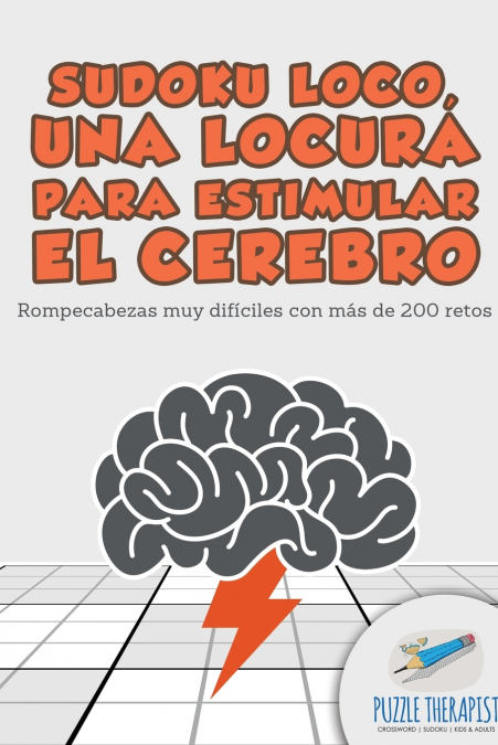 Sudoku Loco, una locura para estimular el cerebro | Rompecabezas muy difíciles con más de 200 retos