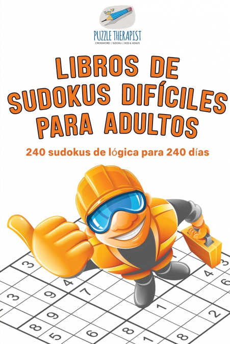 Libros de sudokus difíciles para adultos | 240 sudokus de lógica para 240 días