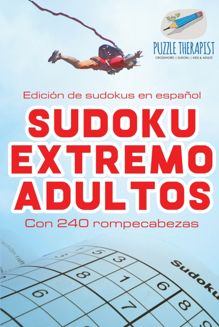 Sudoku extremo adultos | Edición de sudokus en español | Con 240 rompecabezas