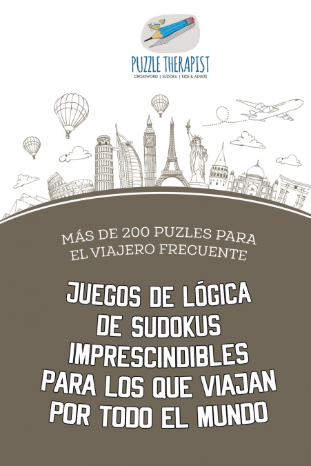 Juegos de lógica de sudokus imprescindibles para los que viajan por todo el mundo | Más de 200 puzles para el viajero frecuente