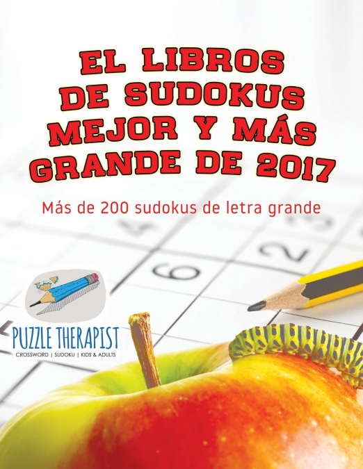 El libros de sudokus mejor y más grande de 2017 | Más de 200 sudokus de letra grande