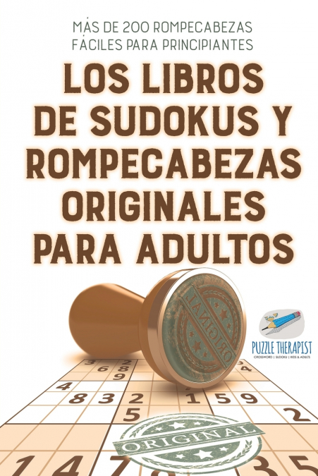 Los libros de sudokus y rompecabezas originales para adultos | Más de 200 rompecabezas fáciles para principiantes