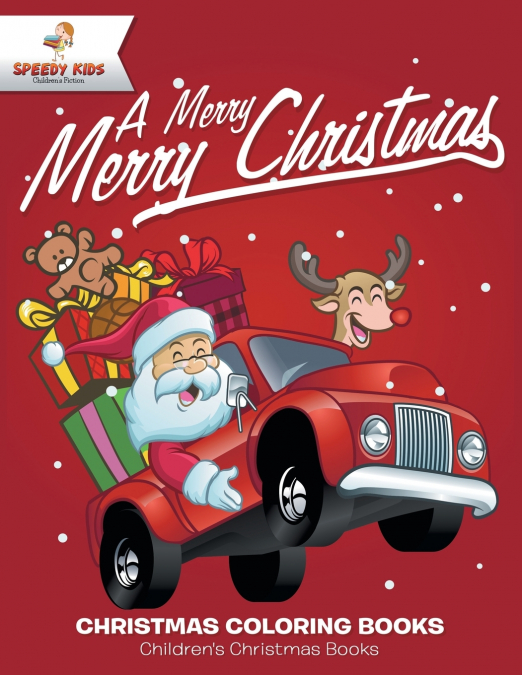 A Merry Merry Christmas - Christmas Coloring Books | Children’s Christmas Books