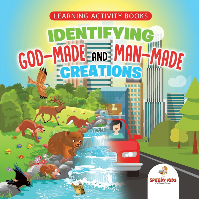 Learning Activity Books. Identifying God-Made and Man-Made Creations. Toddler Activity Books Ages 1-3 Introduction to Coloring Basic Biology Concepts