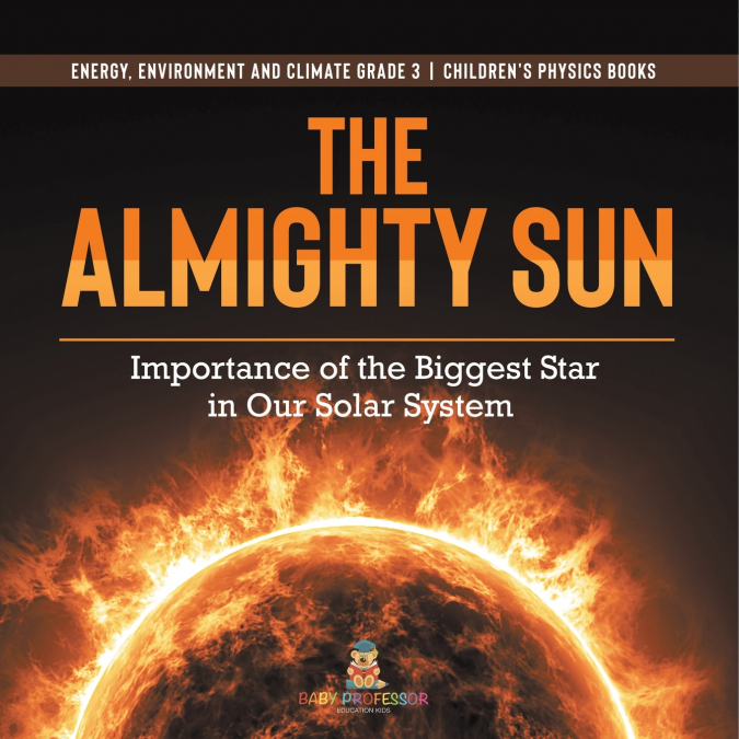 The Almighty Sun