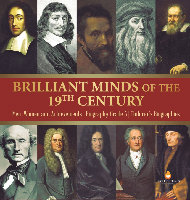 Brilliant Minds of the 19th Century | Men, Women and Achievements | Biography Grade 5 | Children’s Biographies