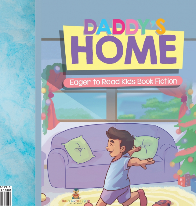Daddy’s Home | Eager to Read Kids Book Fiction