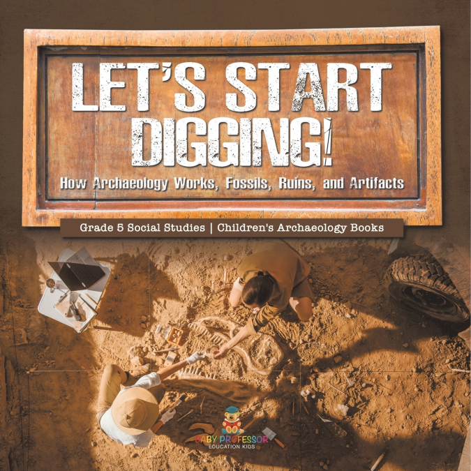 Let’s Start Digging!