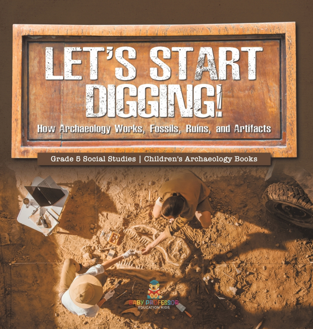 Let’s Start Digging!