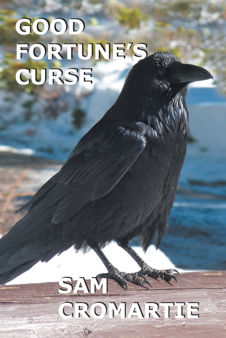 Good Fortune’s Curse
