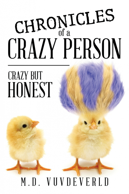 Chronicles of a Crazy Person