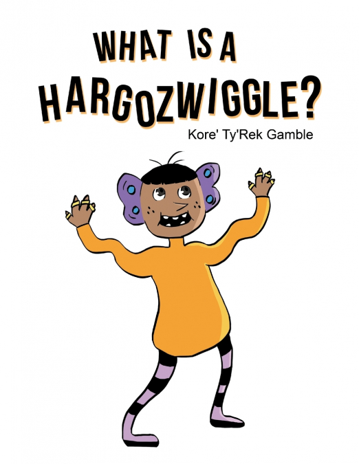 What Is a Hargozwiggle?