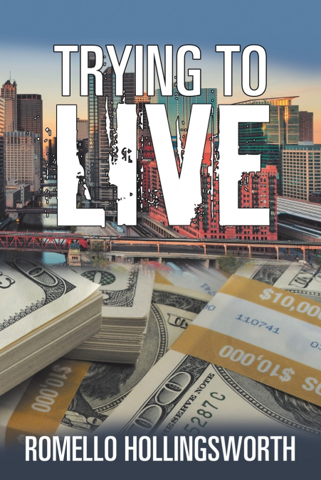 Trying to Live