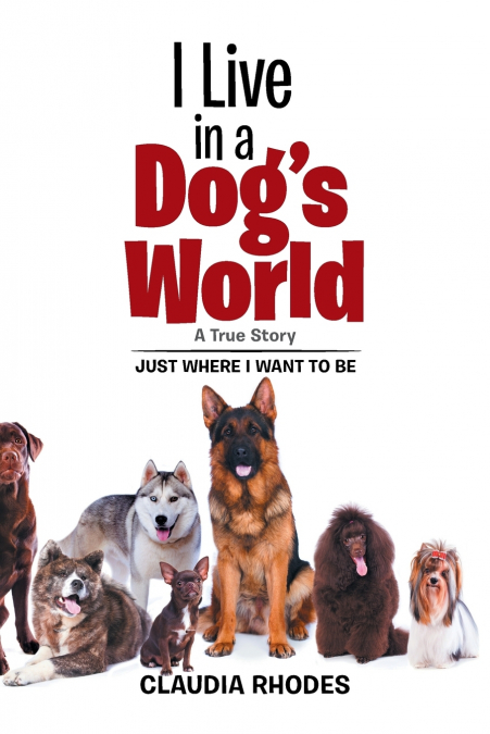 I Live in a Dog’s World