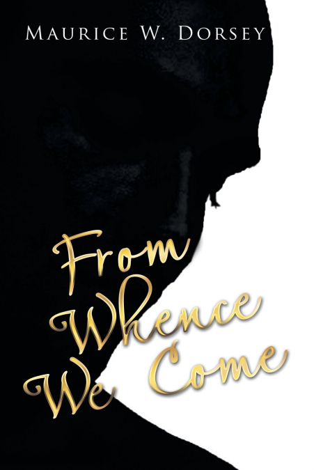 From Whence We Come