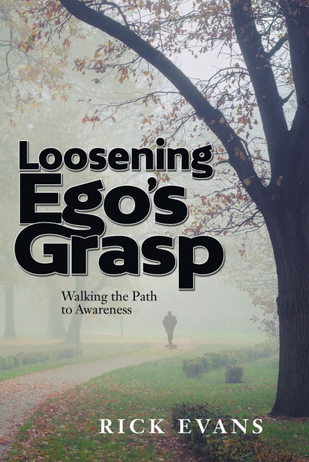 Loosening Ego’s Grasp