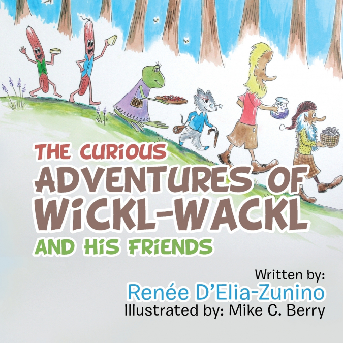 The Curious Adventures of Wickl-Wackl and His Friends