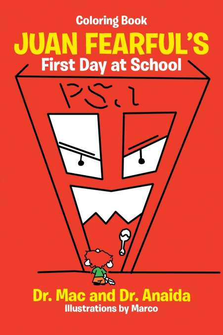 Juan Fearful’s First Day at School (Coloring Book)