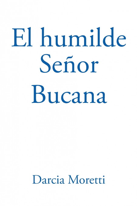 El Humilde Señor Bucana