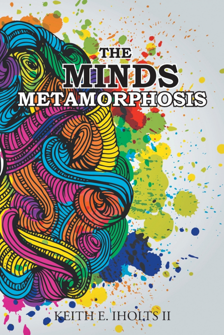 The Minds Metamorphosis