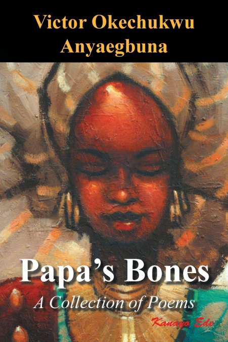 Papa’s Bones