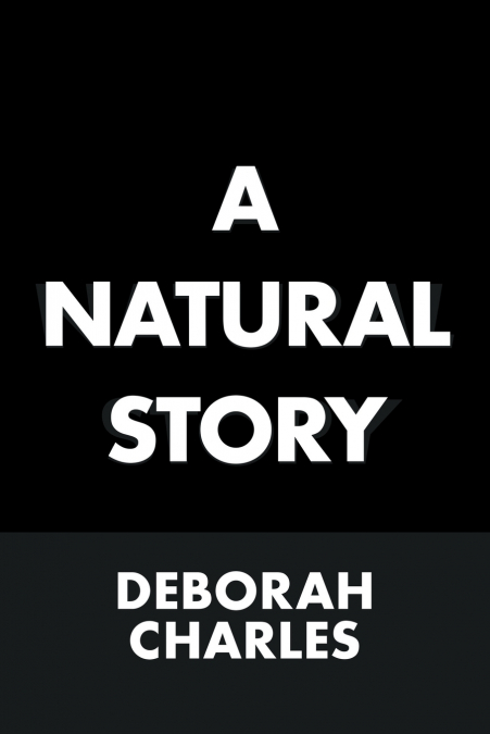 A Natural Story